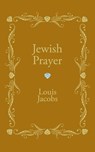 Jewish Prayer - Louis (Lancaster University) Jacobs - 9781606082379