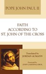 John Paul Ii: Faith According to Saint John of the Cross - John Paul Ii - 9781606083338