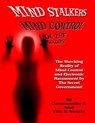 Mind Stalkers: Mind Control Of The Masses - Tim R. Swartz - 9781606111307