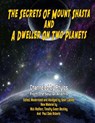 Secrets Of Mount Shasta And A Dweller On Two Planets - Nick Redfern - 9781606111543