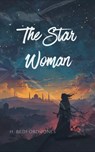 The Star Woman - H. Bedford-Jones - 9781606117552
