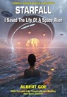 Starfall: I Saved The Life Of A Space Alien - Timothy Green Beckley - 9781606119587