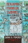 Benjamin Franklin, Swimmer: An Illustrated History, Transactions, American Philosophical Society (Vol. 110, Part 1) - Sarah B. Pomeroy - 9781606181010