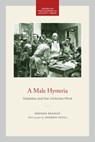 A Male Hysteria: Diabetes and the Victorian Mind - Edward Beasley - 9781606189016