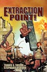 Extraction Point! - Travis S Taylor ; Stephanie Osborn - 9781606190050