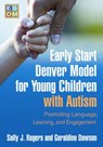 Early Start Denver Model for Young Children with Autism, First Edition - Sally J. (University of California Rogers ; Geraldine (Duke University Dawson - 9781606236314