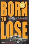 Born to Lose - James G. Hollock - 9781606350973