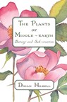 The Plants of Middle-earth - Dinah Hazell - 9781606352656