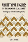 Archetypal Figures in "The Snows of Kilimanjaro - David L. Anderson - 9781606353882