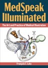 MedSpeak Illuminated - Francois I. Luks - 9781606354438