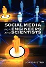 Social Media for Engineers and Scientists - Jon DiPietro - 9781606502518
