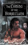 The Coming of the Horseclans - ADAMS,  Robert - 9781606593639