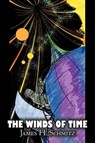 The Winds of Time by James H. Schmitz, Science Fiction, Adventure - James H. Schmitz - 9781606644263
