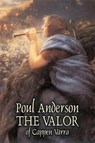 The Valor of Cappen Varra by Poul Anderson, Science Fiction, Fantast, Adventure - Poul Anderson - 9781606644676