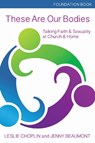 These Are Our Bodies, Foundation Book - Leslie Choplin ; Jenny Beaumont - 9781606743089