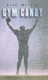 GYM CANDY - Carl Deuker - 9781606863763