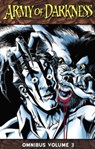 Army of Darkness Omnibus Volume 3 - James Kuhoric ; Mike Raicht - 9781606903971