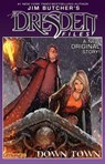 Jim Butcher's Dresden Files: Down Town (Signed Limited Edition) - Jim Butcher ; Mark Powers - 9781606907016