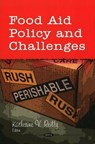 Food Aid Policy & Challenges - REILLY,  Katherine V - 9781606924389
