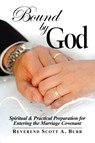 Bound by God - Scott Burr - 9781606932070