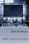 Accidental Lessons - BERNER,  David W - 9781606933916