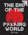 END OF THE FUCKING WORLD - Charles Forsman - 9781606999837