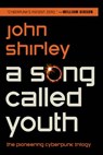 A Song Called Youth - John Shirley - 9781607013303