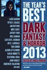 The Year's Best Dark Fantasy & Horror, 2013 Edition - Paula Guran - 9781607014164