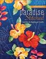 Paradise Stitched - Sylvia Pippen - 9781607051077