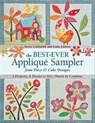 The Best Ever Appliqué Sampler from Piece O'Cake Designs - Becky Goldsmith ; Linda Jenkins - 9781607054726