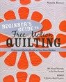Beginner's Guide to Free-Motion Quilting - Natalia Whiting Bonner - 9781607055372
