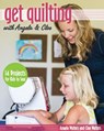 Get Quilting with Angela & Cloe - WALTERS,  Angela ; Walters, Cloe - 9781607059554