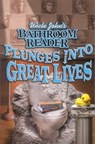 Uncle John's Bathroom Reader Plunges Into Great Lives - Bathroom Readers' Institute ; JoAnn Padgett - 9781607106890