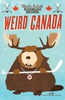 Uncle John's Bathroom Reader Weird Canada - Bathroom Readers' Institute - 9781607109235