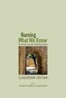 Naming What We Know, Classroom Edition - Linda Adler-Kassner ; Elizabeth Wardle - 9781607325772