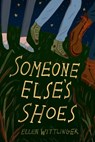 Someone Else's Shoes - Ellen Wittlinger - 9781607349952