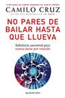 No pares de bailar hasta que llueva - Camilo Cruz - 9781607388005