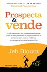 Prospecta y vende - Jeb Blount - 9781607388111