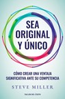 Sea original y único - Steve Miller - 9781607388296