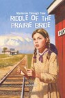 Riddle of the Prairie Bride - REISS,  Kathryn - 9781607544210