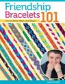 Friendship Bracelets 101 - Suzanne McNeill - 9781607651246