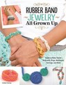 Rubber Band Jewelry All Grown Up - Colleen Dorsey - 9781607651482