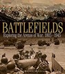 Battlefields - Michael Rayner ; Michael Marix Evans ; Christina Holstein ; Dr. Christopher Pugsley ; Anthony Hall ; David Rattray ; Colonel John Hughes-Wilson ; Major Jason Musteen ; Major Joshua Moon ; Michael Hannon ; Professor Bill Nasson ; Christopher L. Scott - 9781607653547