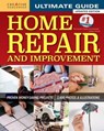 Ultimate Guide to Home Repair and Improvement, Updated Edition - Editors of Creative Homeowner - 9781607654292