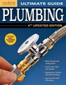 Ultimate Guide: Plumbing, 4th Updated Edition - Editors of Creative Homeowner - 9781607657620