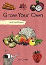 Grow Your Own - Ian Cooke - 9781607659228