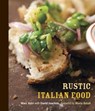 Rustic Italian Food - Marc Vetri ; David Joachim - 9781607740797