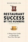 Restaurant Success by the Numbers, Second Edition - Roger Fields - 9781607745594