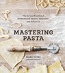 Mastering Pasta - Marc Vetri ; David Joachim - 9781607746089