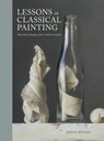 Lessons in Classical Painting - Juliette Aristides - 9781607747901